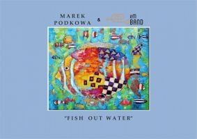 Podkowa & eM Band - „Fish out Water” - 2020